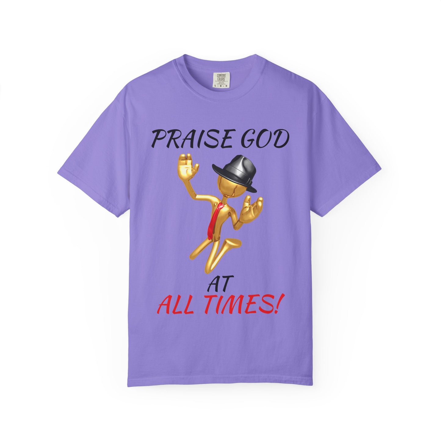 'Praise God At All Times' T-Shirt