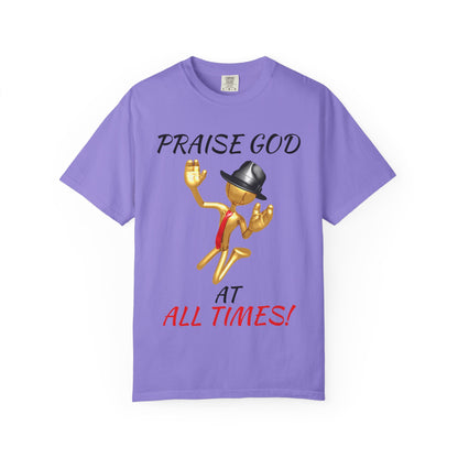 'Praise God At All Times' T-Shirt