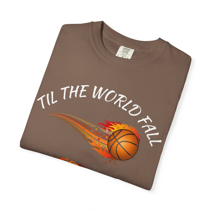 "Til The World Fall We Ball" T-Shirt