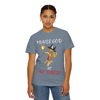 'Praise God At All Times' T-Shirt