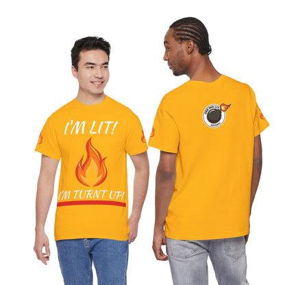 I'm Lit! I'm Turnt Up! Flame Graphic T-Shirt