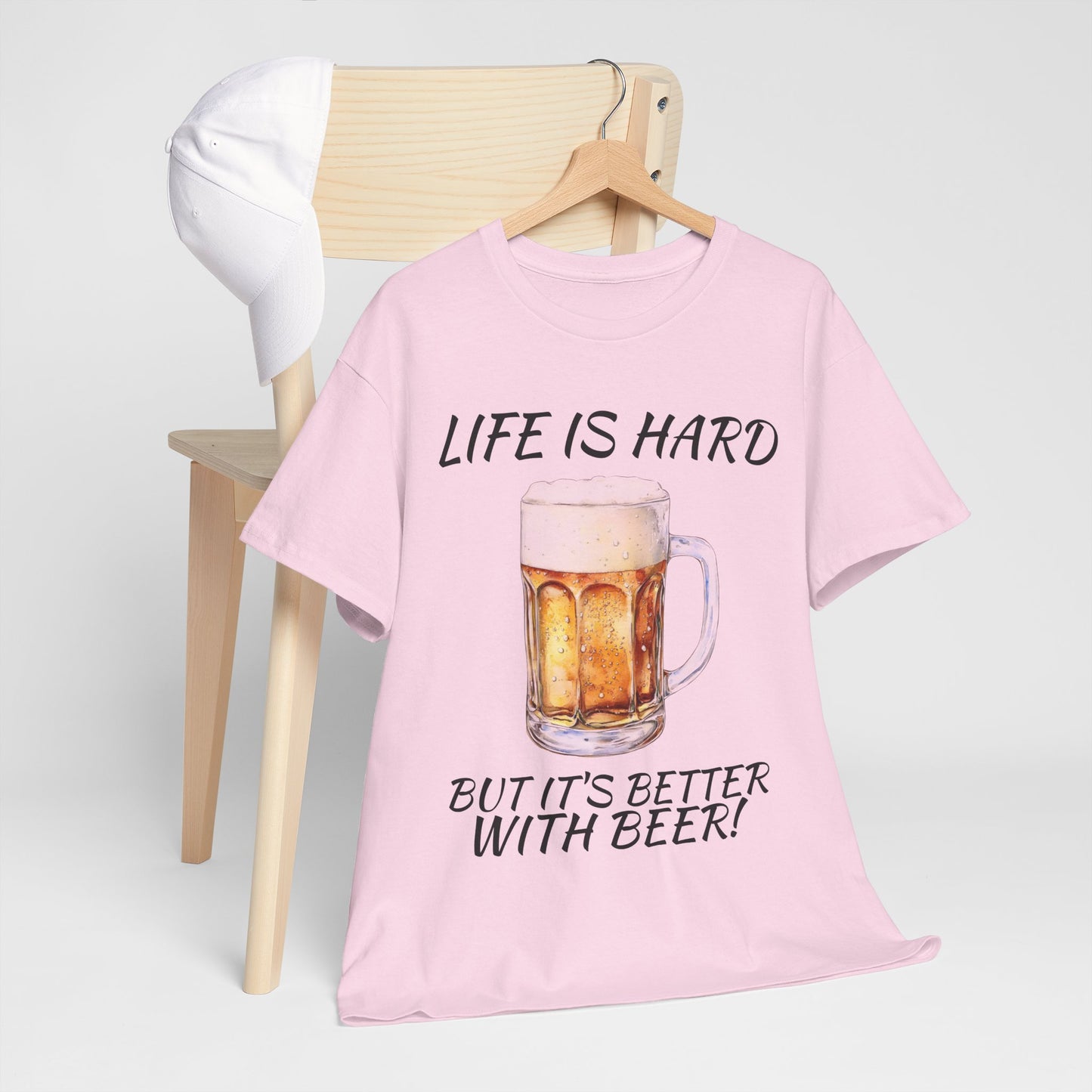 "Life Is Hard But It's Better With Beer" Casual Drinking Tee