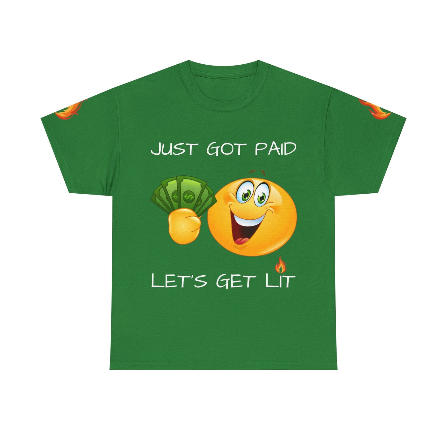 'Just Got Paid Let's Get Lit' T-Shirt