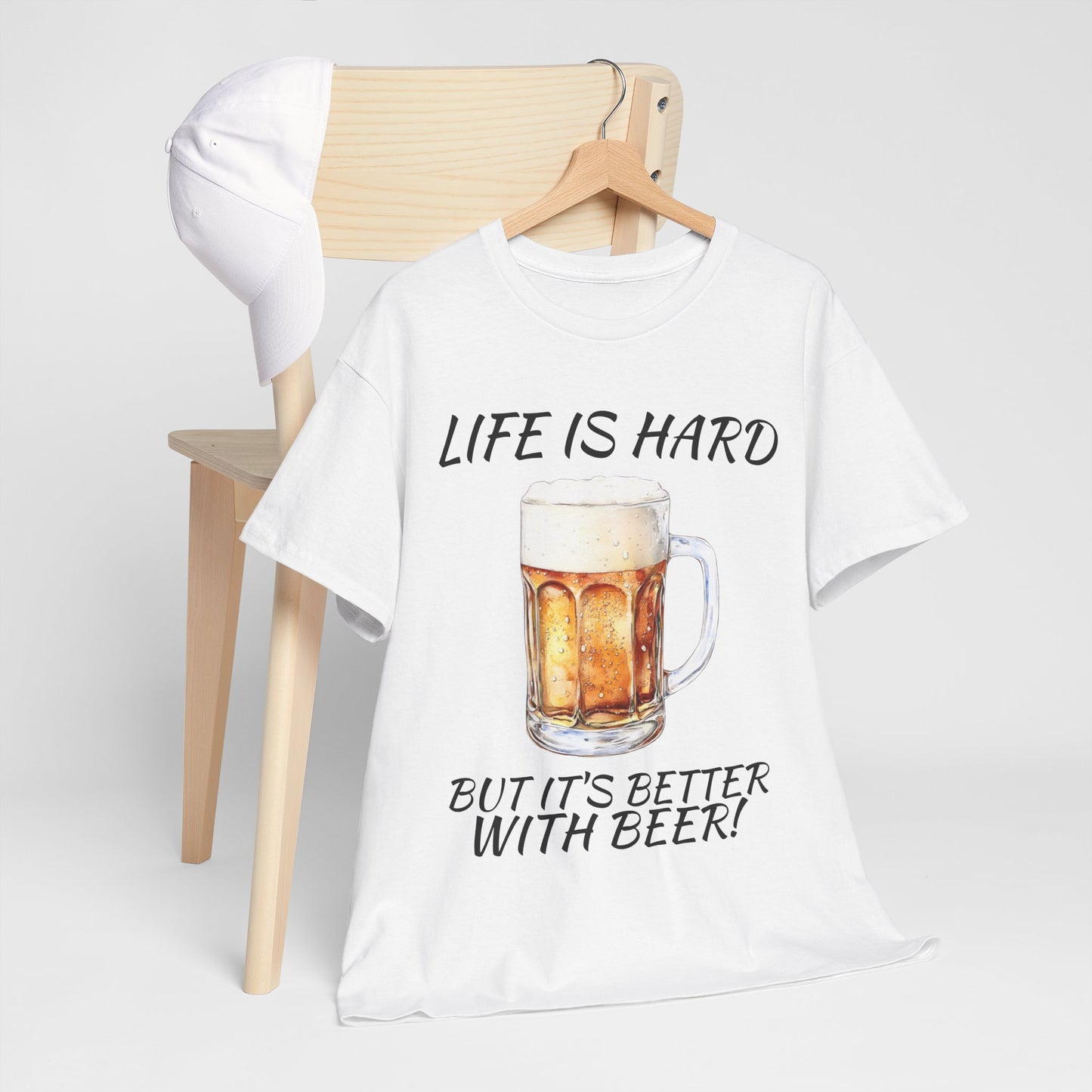 "Life Is Hard But It's Better With Beer" Casual Drinking Tee