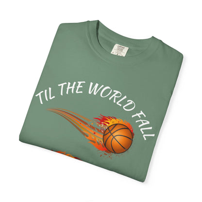 "Til The World Fall We Ball" T-Shirt