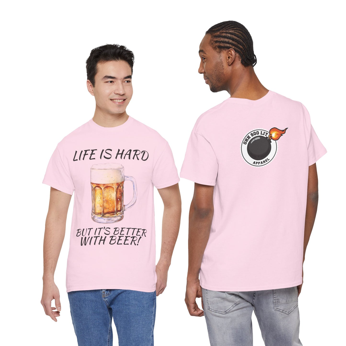 "Life Is Hard But It's Better With Beer" Casual Drinking Tee
