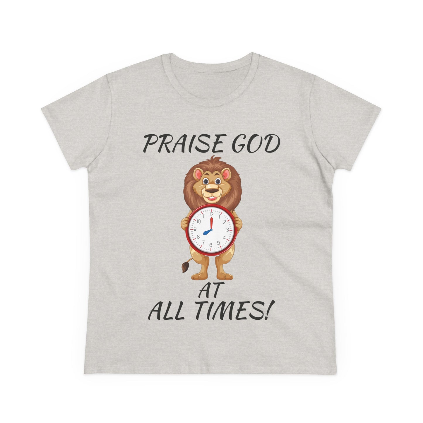 "Praise God At All Times" Women's Tee