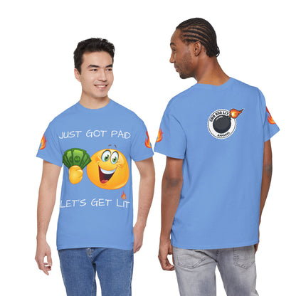 'Just Got Paid Let's Get Lit' T-Shirt