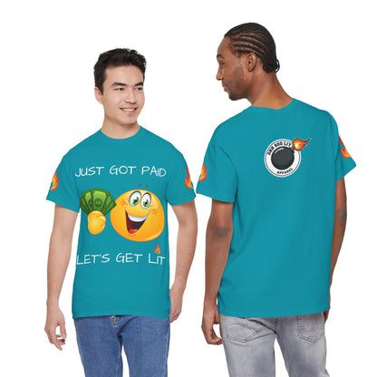 'Just Got Paid Let's Get Lit' T-Shirt