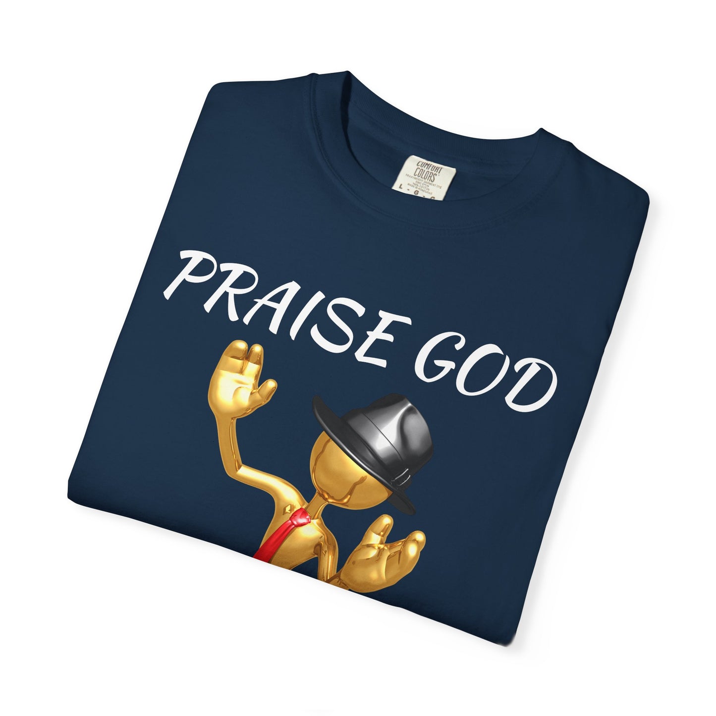 'Praise God At All Times' T-Shirt