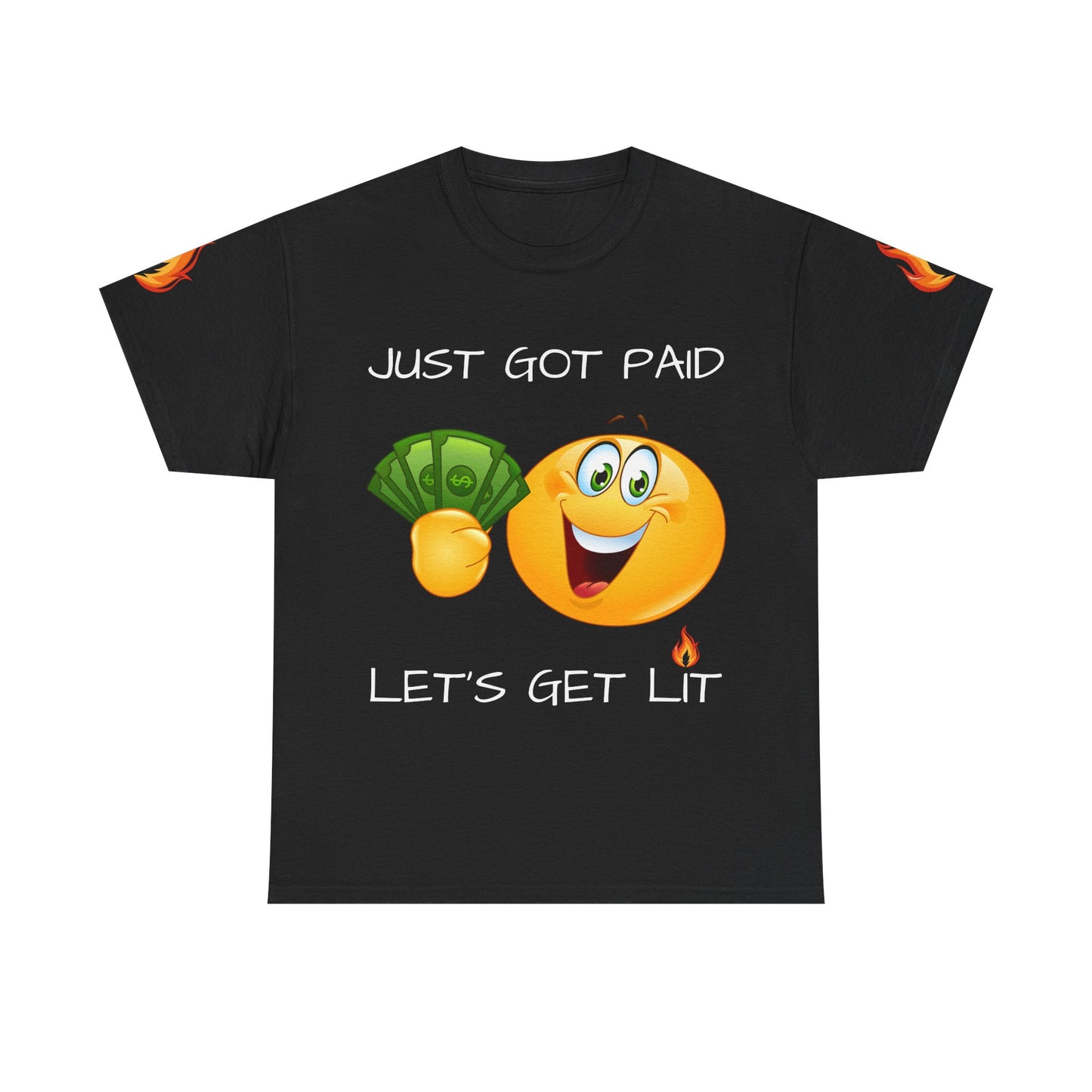'Just Got Paid Let's Get Lit' T-Shirt