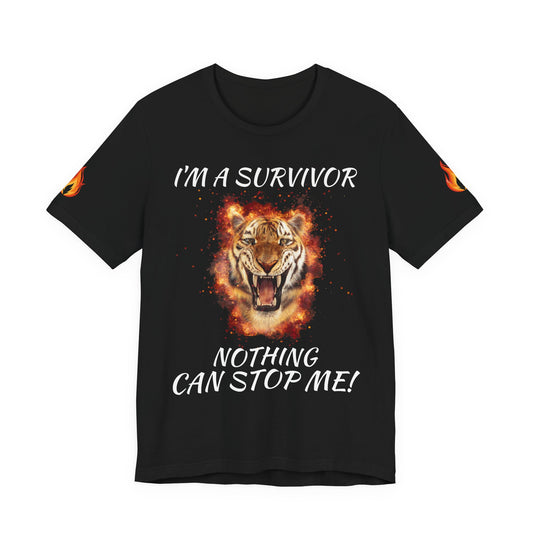 “I’m a Survivor, Nothing Can Stop Me!” Motivational T-Shirt