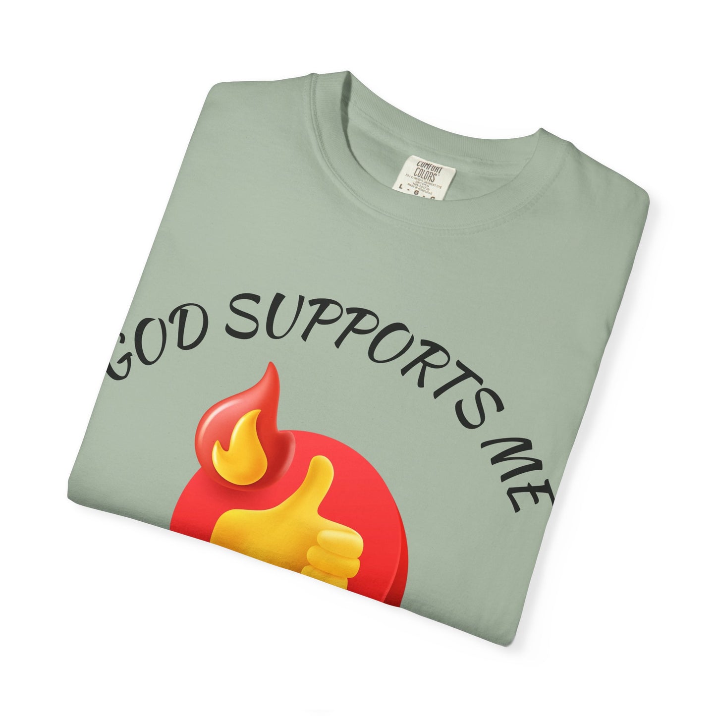 'God Supports Me' — Faith Tee