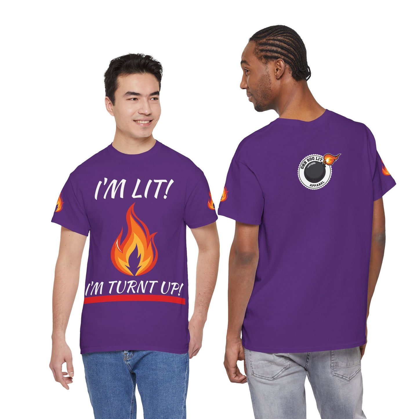 I'm Lit! I'm Turnt Up! Flame Graphic T‑Shirt