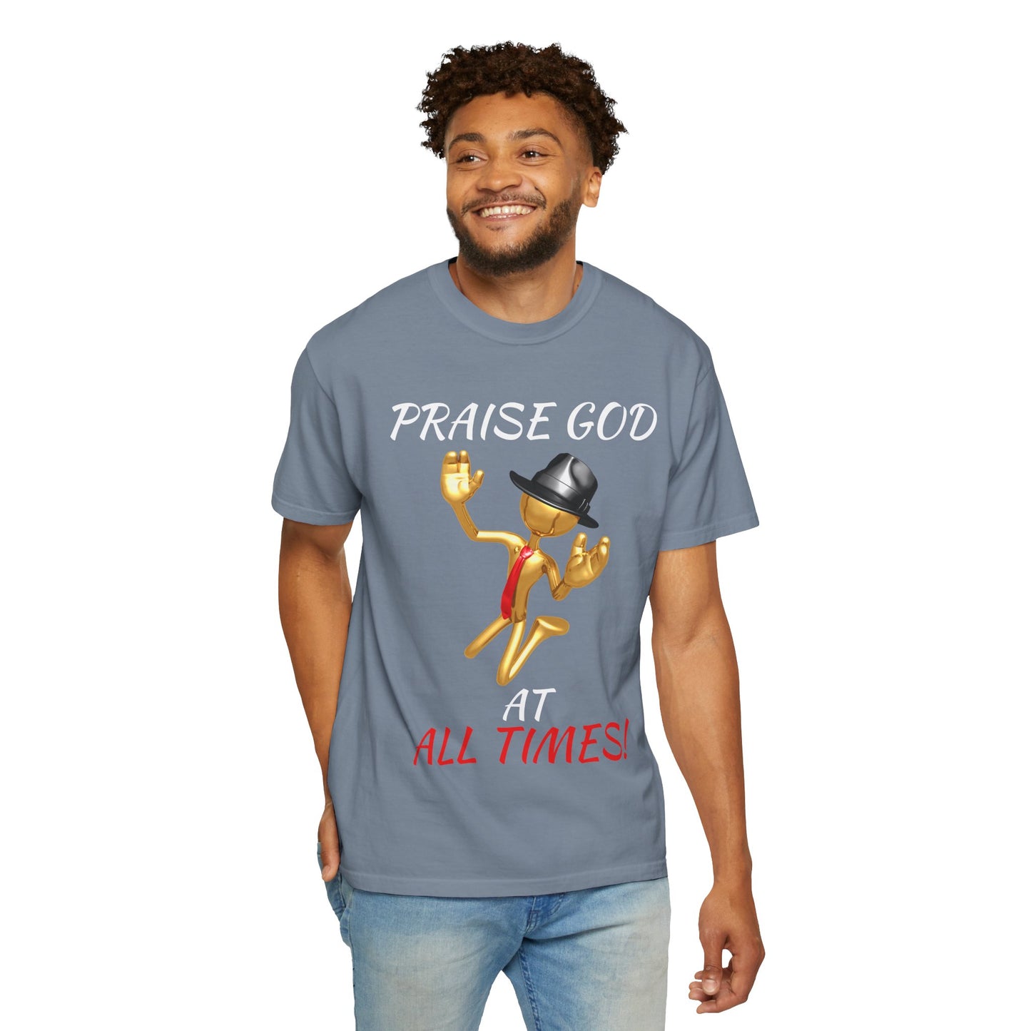 'Praise God At All Times' T-Shirt