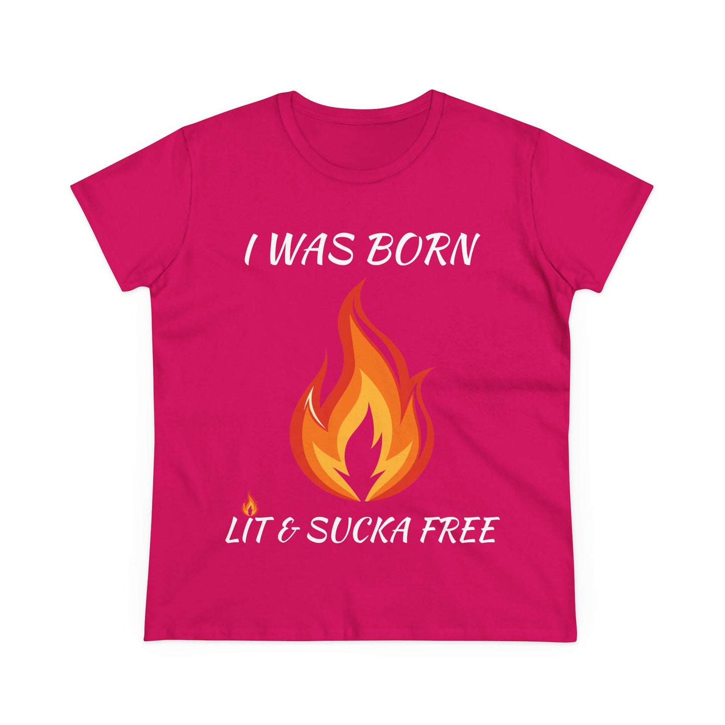 "I Was Born Lit & Sucka Free" Women's Tee