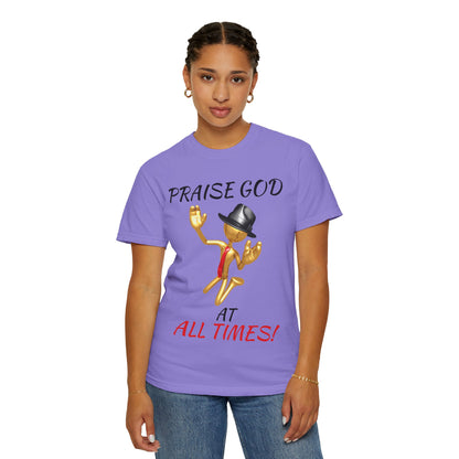 'Praise God At All Times' T-Shirt