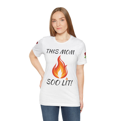 This Mom Soo Lit! Graphic Tee