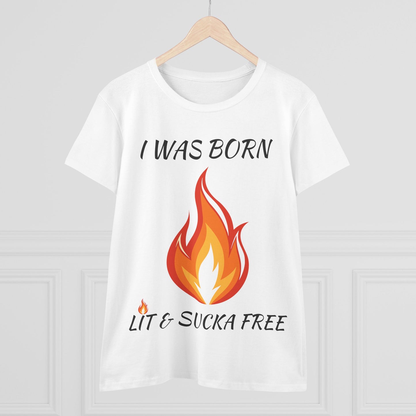 "I Was Born Lit & Sucka Free" Women's Tee