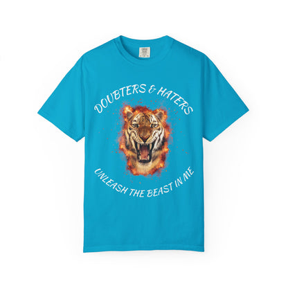 Unleash the Beast Tiger T-Shirt — Doubters & Haters Motivational Tee