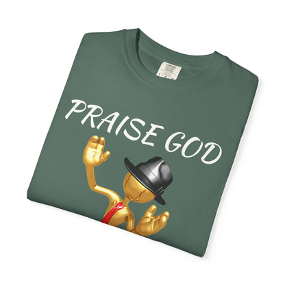 'Praise God At All Times' T-Shirt