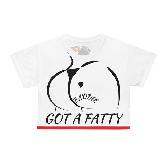 "Got a Fatty" Crop Top
