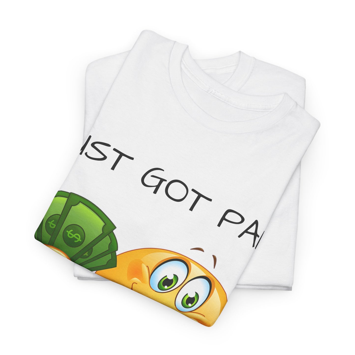 Just Got Paid Let's Get Lit Emoji Money Tee — Funny Payday Graphic T-Shirt