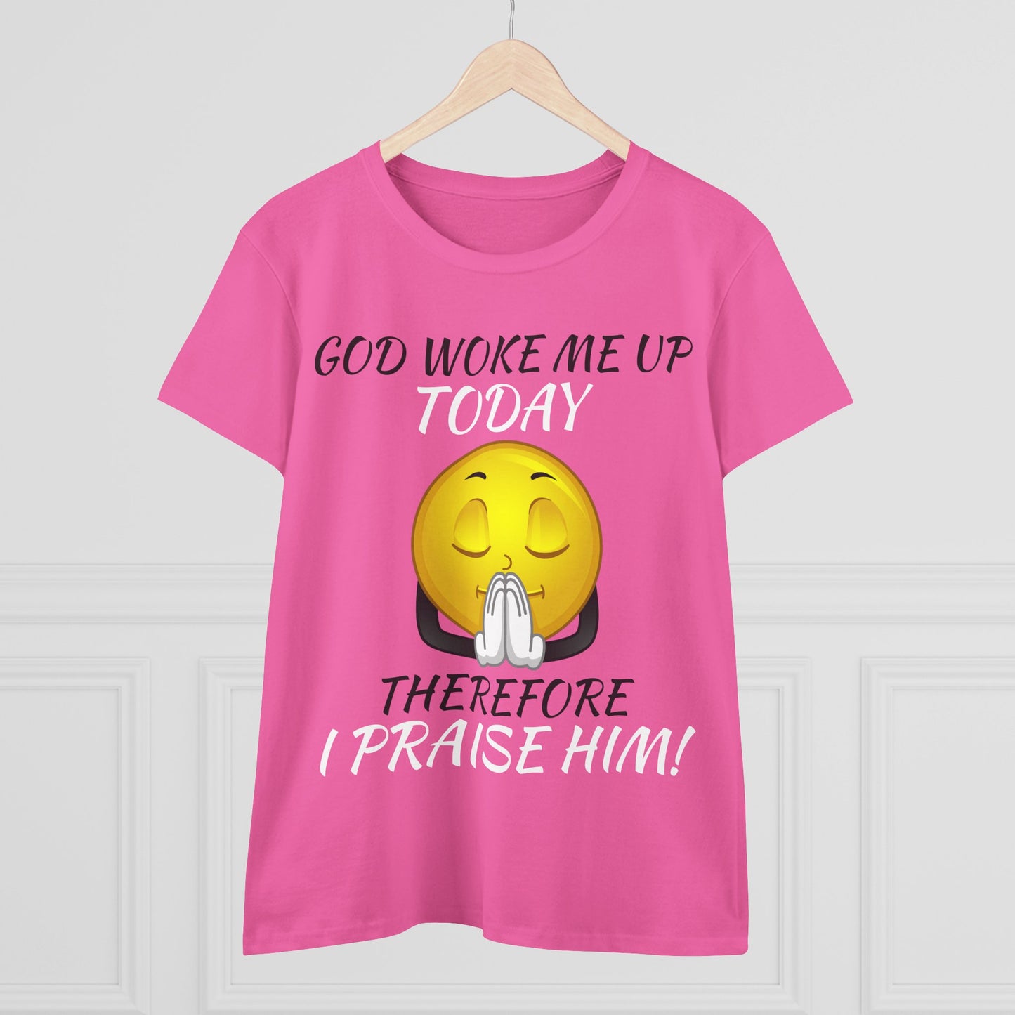 "God Woke Me Up Today" Women's Tee