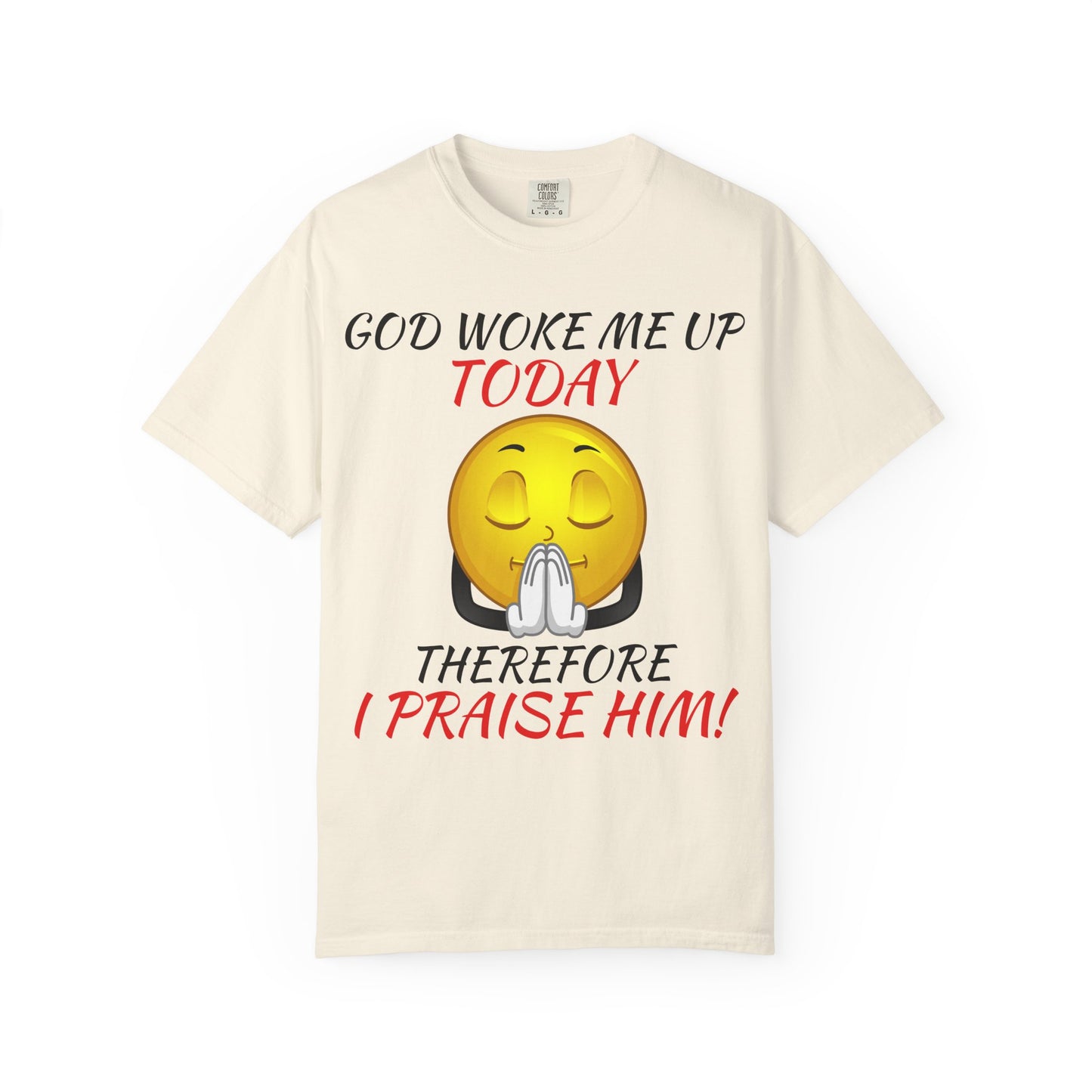 "I Praise Him!" Faith Tee