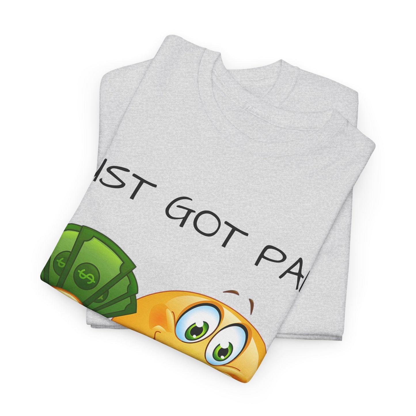 Just Got Paid Let's Get Lit Emoji Money Tee — Funny Payday Graphic T-Shirt