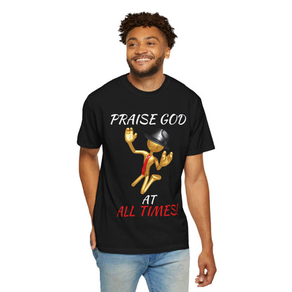 'Praise God At All Times' T-Shirt