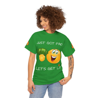 'Just Got Paid Let's Get Lit' T-Shirt