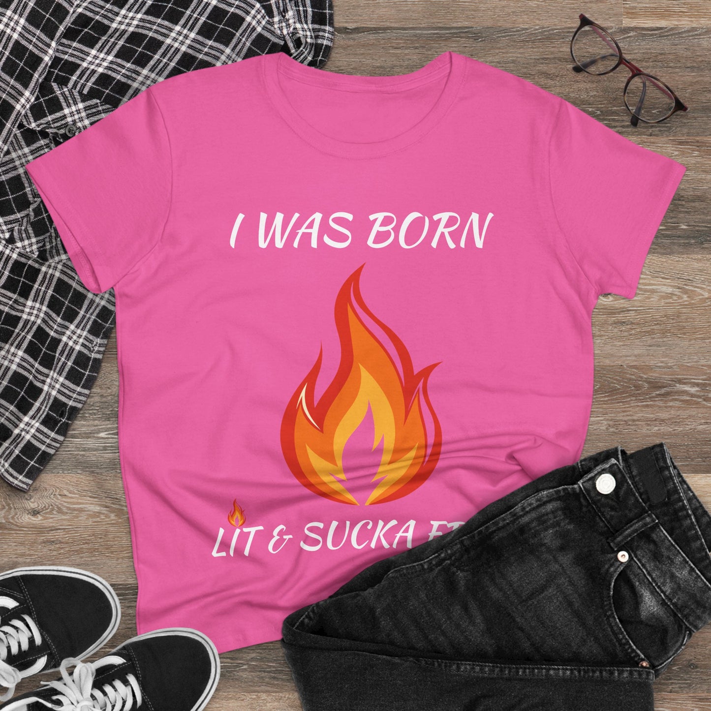 "I Was Born Lit & Sucka Free" Women's Tee