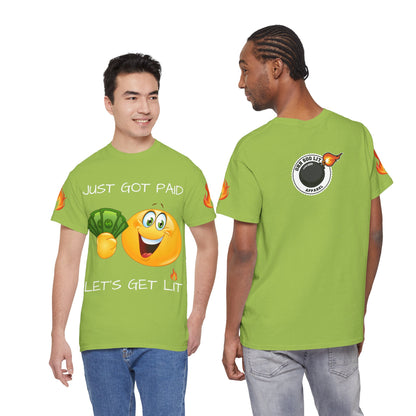 'Just Got Paid Let's Get Lit' T-Shirt
