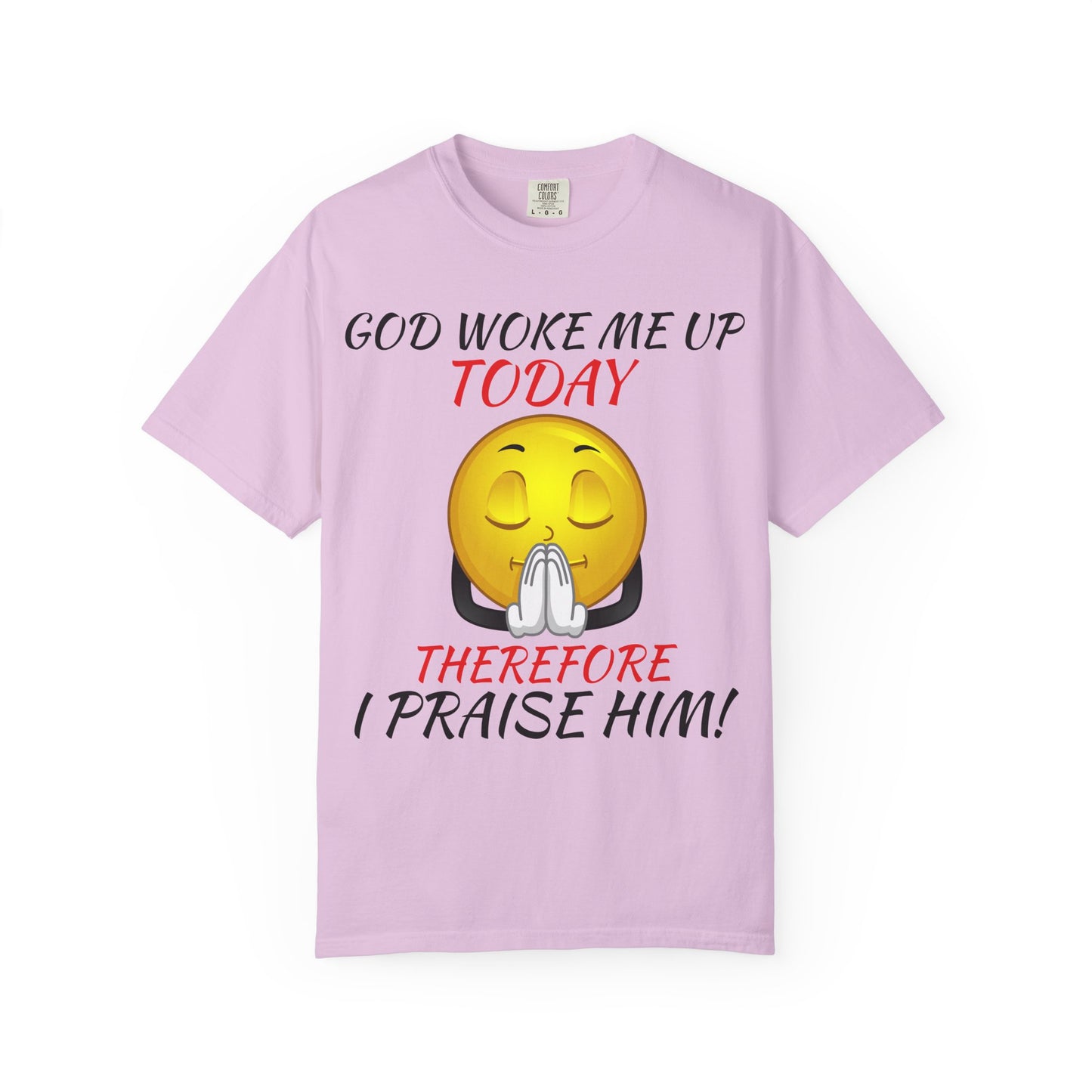 "I Praise Him!" Faith Tee