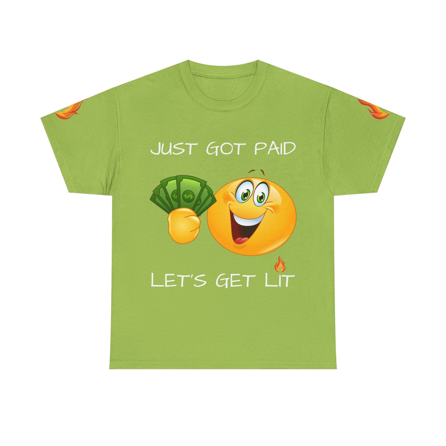 'Just Got Paid Let's Get Lit' T-Shirt