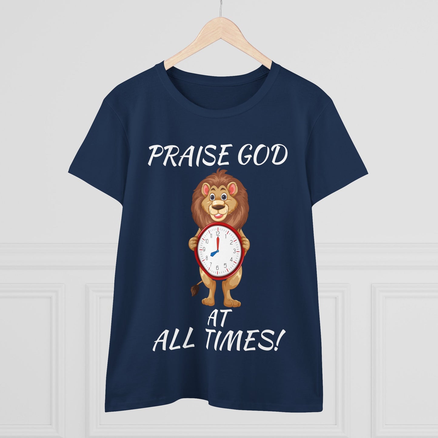 "Praise God At All Times" Women's Tee