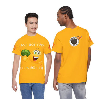 'Just Got Paid Let's Get Lit' T-Shirt