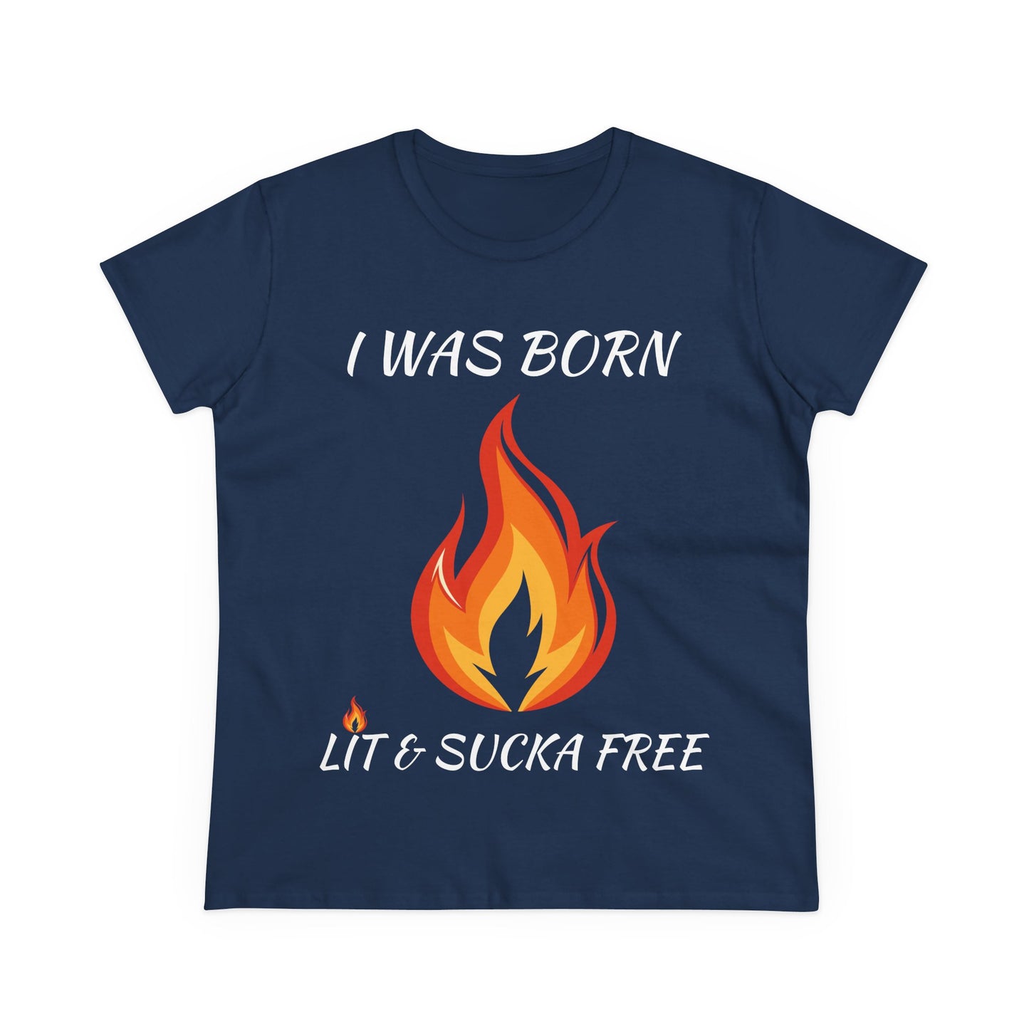 "I Was Born Lit & Sucka Free" Women's Tee