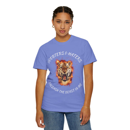Unleash the Beast Tiger T-Shirt — Doubters & Haters Motivational Tee