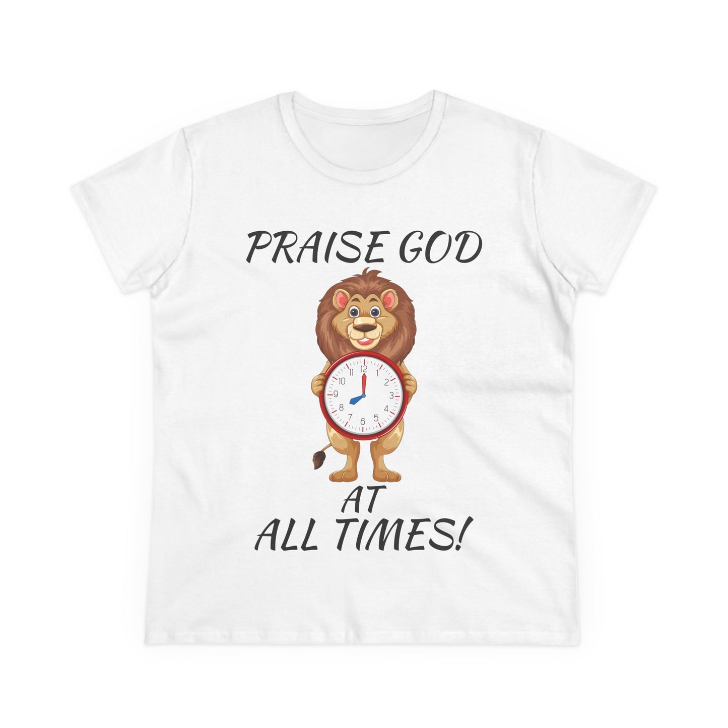 "Praise God At All Times" Women's Tee