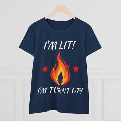 "I'm Lit! I'm Turnt Up!" Flame Graphic Tee