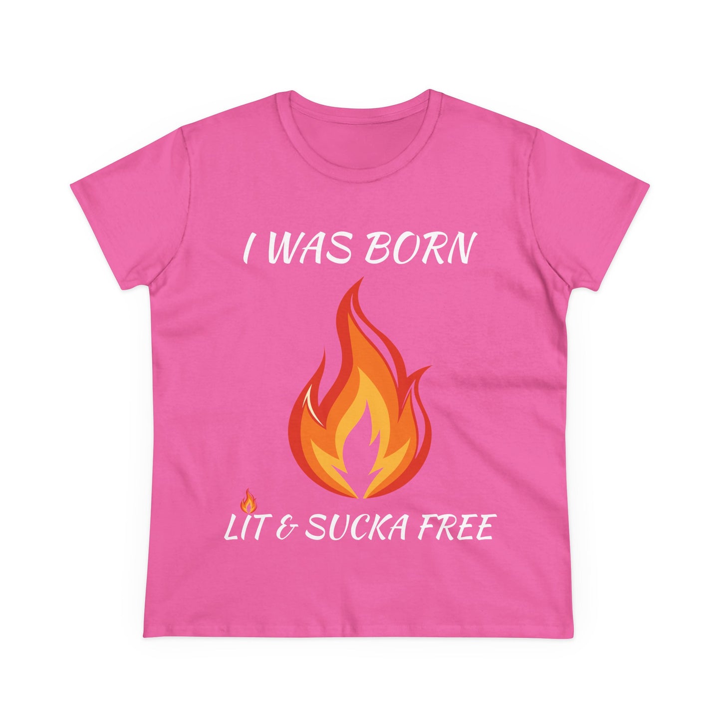 "I Was Born Lit & Sucka Free" Women's Tee
