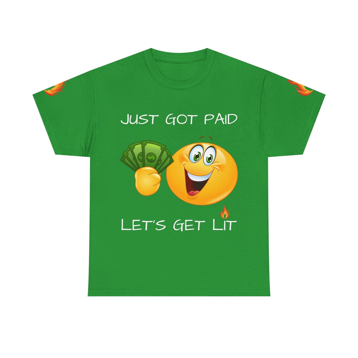 'Just Got Paid Let's Get Lit' T-Shirt