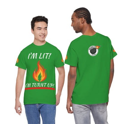 I'm Lit! I'm Turnt Up! Flame Graphic T‑Shirt