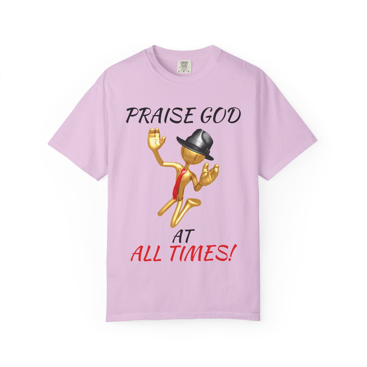 'Praise God At All Times' T-Shirt