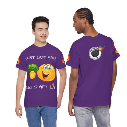 'Just Got Paid Let's Get Lit' T-Shirt