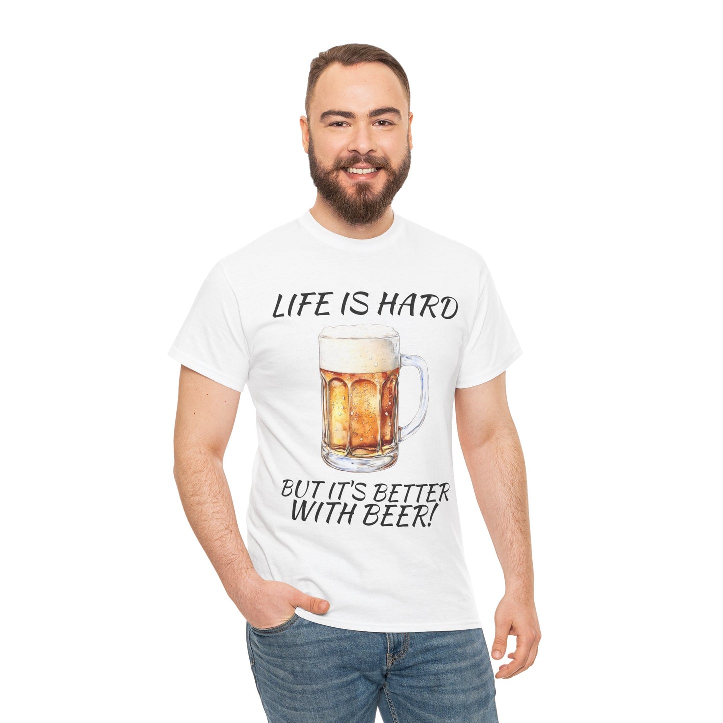 "Life Is Hard But It's Better With Beer" Casual Drinking Tee