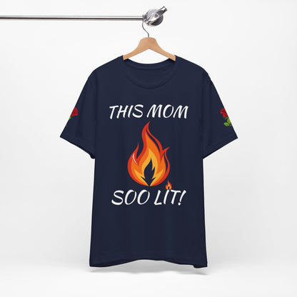 This Mom Soo Lit! Graphic Tee