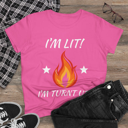 "I'm Lit! I'm Turnt Up!" Flame Graphic Tee